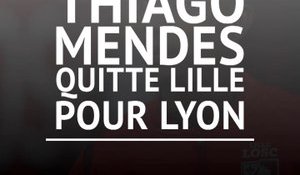 OL - Thiago Mendes quitte Lille pour Lyon