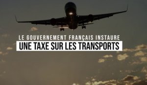 Le gouvernement français instaure une taxe sur les transports