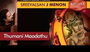 Thumani Maadathu | Sreevalsan J.Menon | Krishna A Musical Reflection | Carnatic Classical Vocal