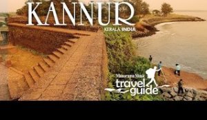 KANNUR TRAVEL GUIDE / KERALA TOURISM / INDIA