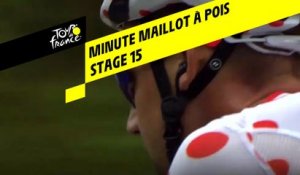 La minute Maillot à pois Leclerc - Étape 15 - Tour de France 2019