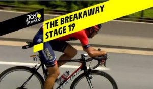 L'échappée / The breakaway - Étape 19 / Stage 19 - Tour de France 2019