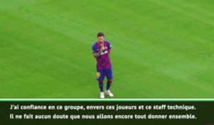 Barça - Messi : "J'ai confiance en ce groupe, ces joueurs et ce staff"