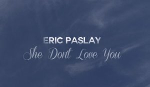 Eric Paslay - She Don't Love You