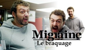 Migraine de Roman Frayssinet : Braquage - Clique - CANAL+