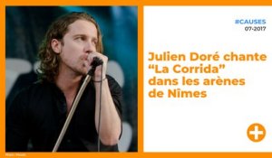 Julien Doré chante “La Corrida” dans les arènes de Nîmes