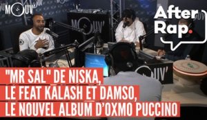 AFTER RAP : "Mr Sal" de Niska, le feat Kalash et Damso, l'album d'Oxmo Puccino