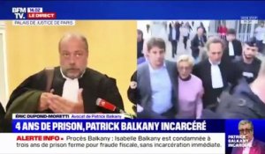 Procès Balkany : son avocat, Eric Dupont-Moretti réagit au jugement