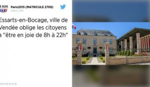 Le maire d’un village de Vendée prend un arrêté pour obliger ses concitoyens à « être en joie »