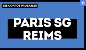 PSG-Reims : les compos probables