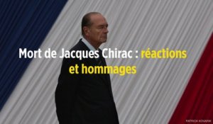 Mort de Jacques Chirac : réactions et hommages