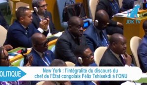L'intégralité du discours de FELIX TSHISEKEDI à l'ONU
