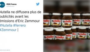 Nutella boycotte Éric Zemmour en supprimant ses publicités avant les émissions du polémiste
