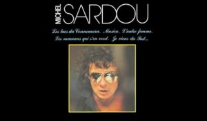 Michel Sardou - Je viens du sud