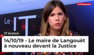 JT Breton du lundi 14 octobre 2019. Le maire de Langouët à nouveau devant la Justice