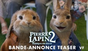 Pierre Lapin 2  Panique en ville - Bande-annonce Teaser - VF