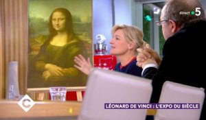 Léonard de Vinci : l’expo du siècle - C à Vous - 24/10/2019
