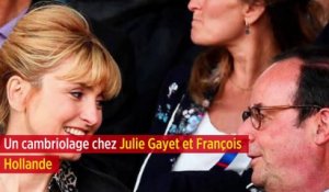 Un cambriolage chez Julie Gayet et François Hollande