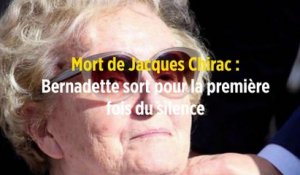 Mort de Jacques Chirac : Bernadette sort pour la première fois du silence