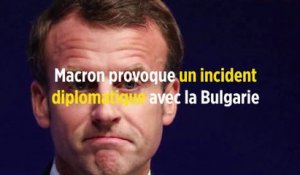 Macron provoque un incident diplomatique avec la Bulgarie