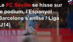 Le FC Séville se hisse sur le podium, l’Espanyol Barcelone s’enlise / Liga (J14)