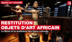 Le Bénin et la restitution des biens culturels