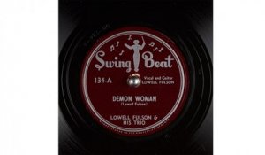 Lowell Fulson & His Trio - Demon Woman (1948)