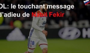 OL: le touchant message d’adieu de Nabil Fekir