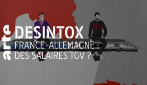 France-Allemagne : des salaires TGV ? | 17/12/2019 | Désintox | ARTE