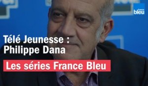 Télé Jeunesse - Philippe Dana