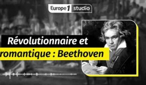 Beethoven, le révolutionnaire romantique