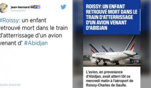 Un enfant retrouvé mort dans le train d’atterrissage d’un avion venant d’Abidjan à Roissy