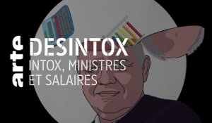 Intox, ministres et salaires | 08/01/2020 | Désintox | ARTE