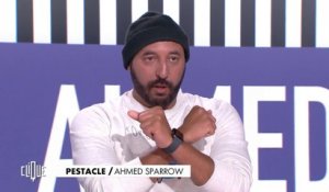 Cramé, Ahmed Sparrow revient de vacances - Le Pestacle, Clique - CANAL+