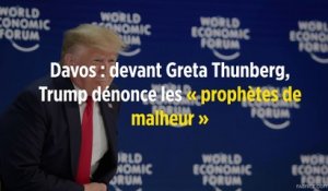 Davos : devant Greta Thunberg, Trump dénonce les « prophètes de malheur »