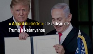 « Accord du siècle » : le cadeau de Trump à Netanyahou