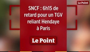 SNCF : 6h15 de retard pour un TGV reliant Hendaye à Paris
