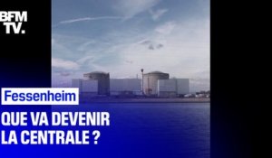 Quand la centrale de Fessenheim sera-t-elle démantelée ?