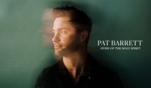 Pat Barrett - Hymn Of The Holy Spirit (Audio)