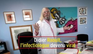 Didier Raoult, l’infectiologue devenu viral