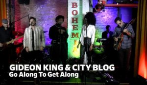 Dailymotion Elevate: Gideon King & City Blog - "Go Along To Get Along" live at Cafe Bohemia, NYC