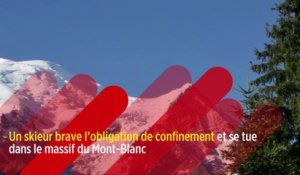 Un skieur brave l'obligation de confinement et se tue dans le massif du Mont Blanc