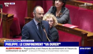 Edouard Philippe: "Le confinement va durer"