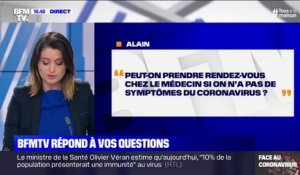 Peut-on aller chez le médecin si on n'a pas de symptômes du coronavirus? BFMTV répond à vos questions