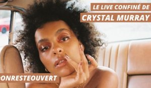 Le live confiné de Crystal Murray I On Reste Ouvert