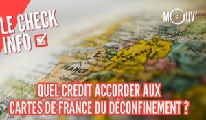Quel crédit accorder aux cartes de France du déconfinement ?