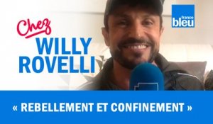 HUMOUR | Rebellement et confinement - Willy Rovelli met les points sur les i