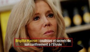 Brigitte Macron : coulisses et secrets de son confinement à l'Élysée