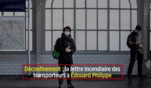 Déconfinement : la lettre incendiaire des transporteurs à Édouard Philippe