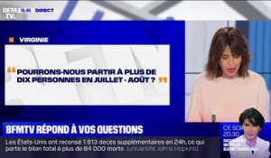 Pourrons-nous partir à plus de 10 personnes cet été? BFMTV répond à vos questions